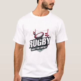 Rugby – Built for Impact Sports T-Shirt