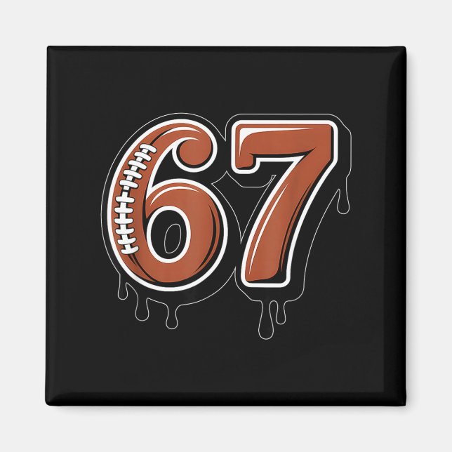 Rugby Drip Number 67 Player Or 67th Birthday Six S Magnet (Front)