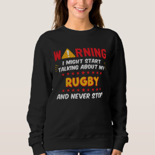 Rugby Fan Player Coach Saying Joke Graphic Sweatshirt