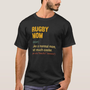 Rugby Mum Definition Proud Rugby Mum T-Shirt