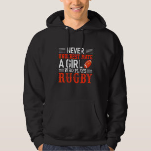 Rugby Never Underestimate A Girl Who Plays Rugby Hoodie