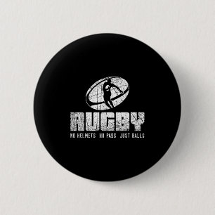 Rugby No Helmet No Pads Just Shirt - Funny Rugby Q 6 Cm Round Badge