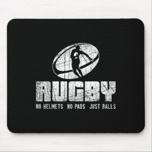 Rugby No Helmet No Pads Just Shirt - Funny Rugby Q Mouse Pad