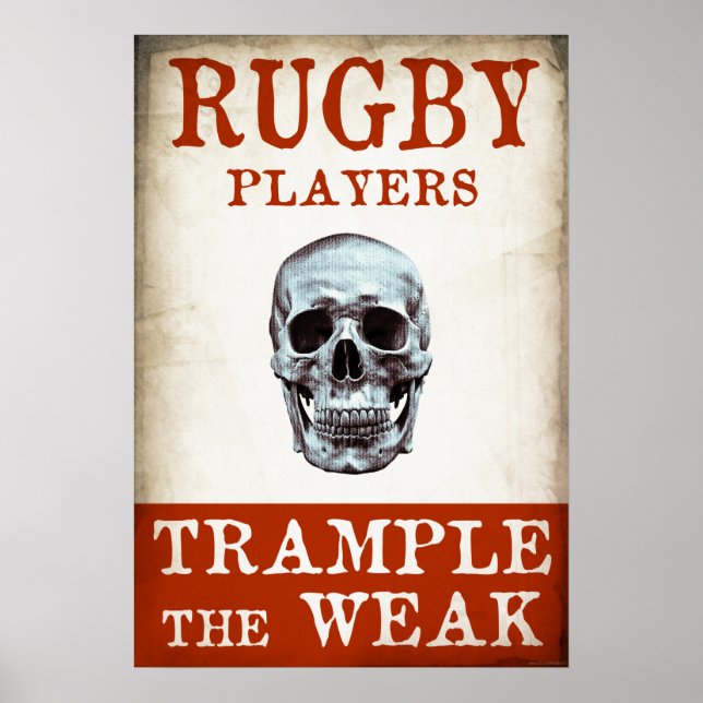 Rugby Players Trample The Weak - Print (Front)