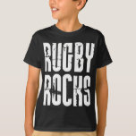 Rugby Rocks T-Shirt<br><div class="desc">Rugby Rocks</div>