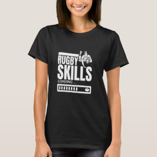 Rugby Skills Loading Funny Rugby Player T-Shirt