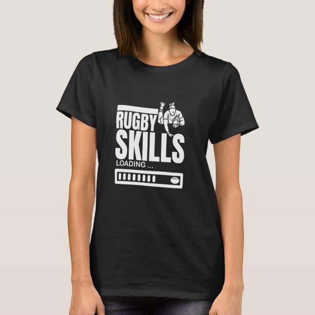 Rugby Skills Loading Funny Rugby Player T-Shirt (Front)
