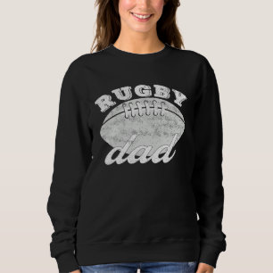 Rugby Sports Player Fan Dad Father Sweatshirt