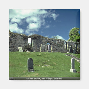 Ruined church, Isle of Skye, Scotland Magnet
