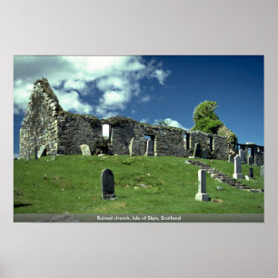Ruined church, Isle of Skye, Scotland Poster