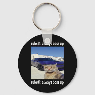 Rule # 1 Always Boss Up Funny Cat Meme  Key Ring