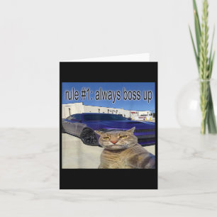Rule 1 Always Boss Up Funny Cat Oddly Specific Dan Card