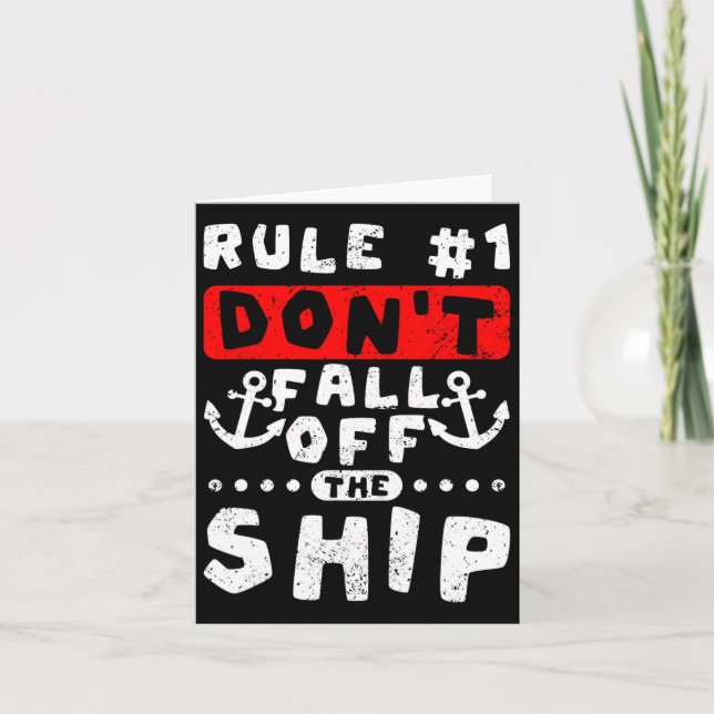 Rule 1 Don't Fall Of The Ship Funny Cruising  Card (Front)