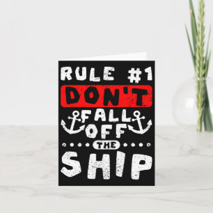 Rule 1 Don't Fall Of The Ship Funny Cruising  Card