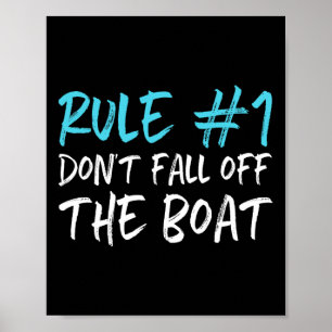 Rule #1 Don't Fall Off The Boat Boating Funny Gift Poster