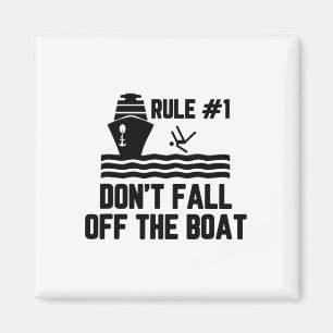 Rule 1 Don't Fall Off The Boat Boating Magnet