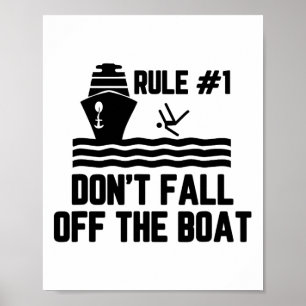 Rule 1 Don't Fall Off The Boat Boating  Poster