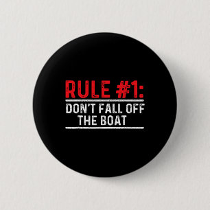 Rule 1 Don't Fall Off The Boat - Boating Sailing M 6 Cm Round Badge