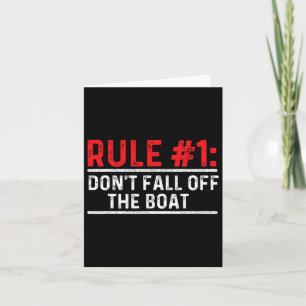 Rule 1 Don't Fall Off The Boat - Boating Sailing M Card