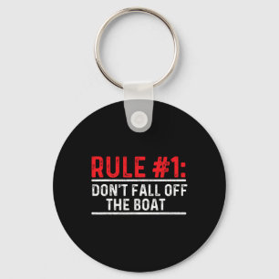 Rule 1 Don't Fall Off The Boat - Boating Sailing M Key Ring
