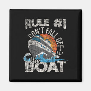 Rule 1 Don't Fall Off The Boat - Cruise Cruising C Magnet