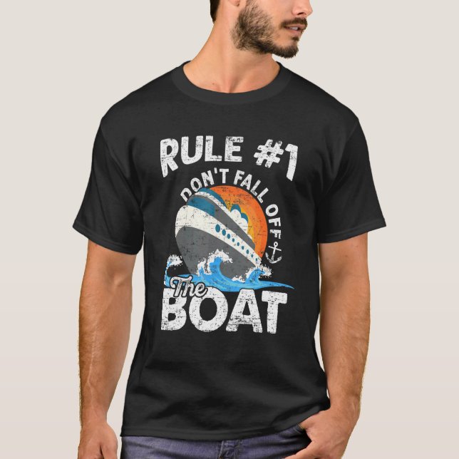 Rule 1 Don't Fall Off The Boat  Cruise Cruising Cr T-Shirt (Front)