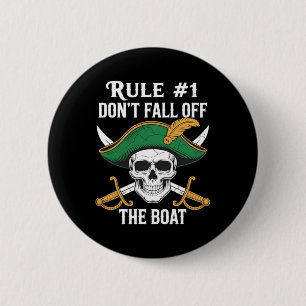 Rule #1 Don't Fall Off The Boat Cruise Party Pirat 6 Cm Round Badge