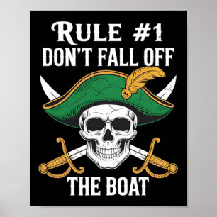 Rule #1 Don't Fall Off The Boat Cruise Party Pirat Poster