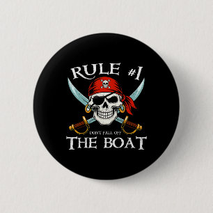 Rule #1 Don't Fall Off The Boat Cruise Pirate Part 6 Cm Round Badge