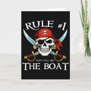 Rule #1 Don't Fall Off The Boat Cruise Pirate Part Card