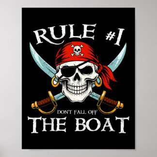 Rule #1 Don't Fall Off The Boat Cruise Pirate Part Poster
