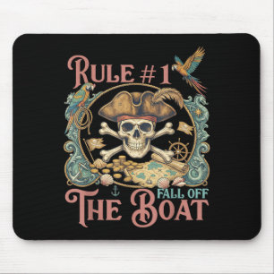 Rule 1 Dont Fall Off The Boat Cruise Pirate Party Mouse Pad