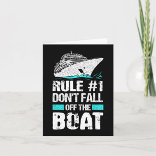 Rule #1 Don't Fall Off The Boat Cruise Ship Vacati Card