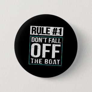 Rule #1 Don't Fall Off The Boat Cruise Trip Cruisi 6 Cm Round Badge