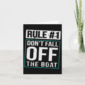 Rule #1 Don't Fall Off The Boat Cruise Trip Cruisi Card