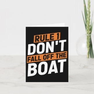 Rule 1 Don't Fall Off The Boat Funny Ship Cruise C Card