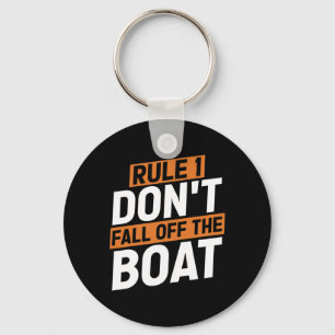 Rule 1 Don't Fall Off The Boat Funny Ship Cruise C Key Ring