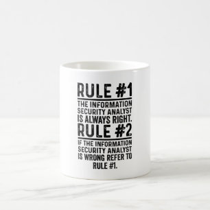 Rule 1 The Information Security Analyst Is Funny Coffee Mug