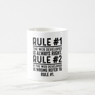 Rule #1 The Web Developer Is Always Right Funny Coffee Mug