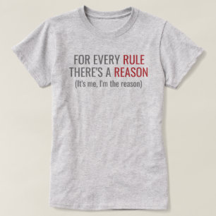 Rule / I'm The Reason T-Shirt