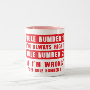 rule_number_1_always_right_if_wrong_see_citation Two-Tone coffee mug