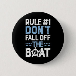 Rule Number 1 Don't Fall Off The Boat Cruise Ship 6 Cm Round Badge