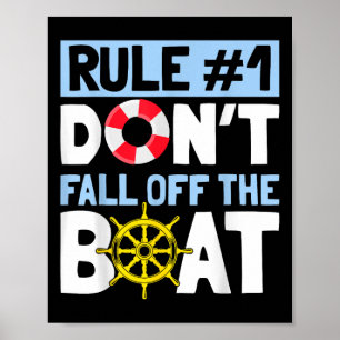 Rule Number 1 Dont Fall Off The Boat Tee Cruise Poster