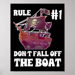 Rule Number #1 Don't Fall Off The Boot Pirate Funn Poster