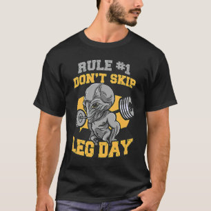 Rule Number 1 Don't Skip Leg Day Exercise Leg Day T-Shirt