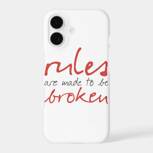 Rules Are Made To Be Broken iPhone 7 Case
