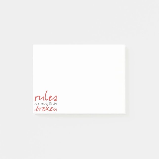 Rules Are Made To Be Broken Post-it® Notes (Front)