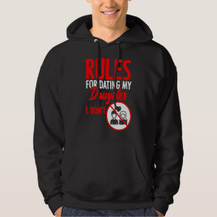 Rules Dating My Daughter Father's Day Daddy Father Hoodie