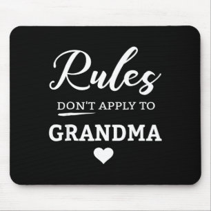 Rules Don't Apply To Grandma Mouse Pad
