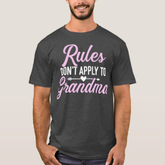 Rules dont apply to grandma T-Shirt